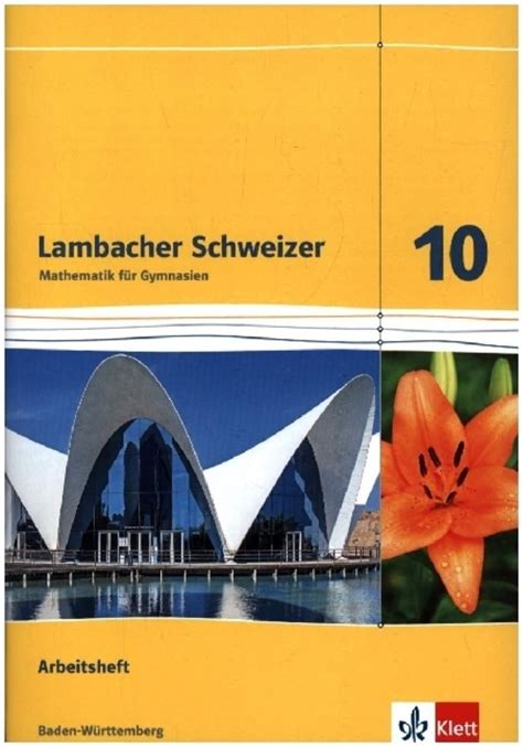 Lambacher Schweizer Arbeitsheft mit Lösungsheft 10 Schuljahr Baden