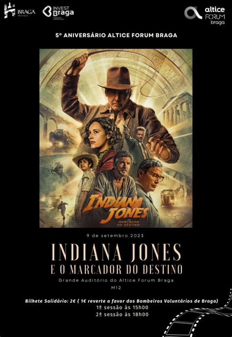 Cinema Indiana Jones E O Marcador Do Destino We Braga