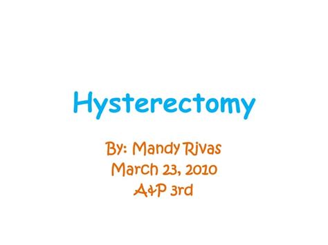 Hysterectomy Powerpoint Ppt