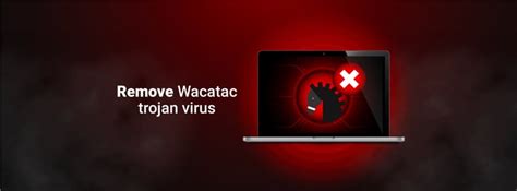 Remove Trojan Win32 Wacatac B Ml Virus Cybernews