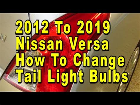 Nissan Versa How To Change Tail Light Bulbs To Nd Generation