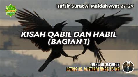 Tafsir Surat Al Maidah Ayat Ustadz Dr Musthafa Umar Lc Ma