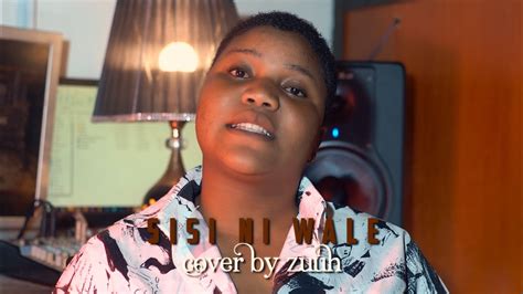 Phina Sisi Ni Wale Cover By Zuuh YouTube