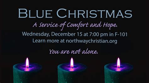 Blue Christmas Service | Northway Christian Church