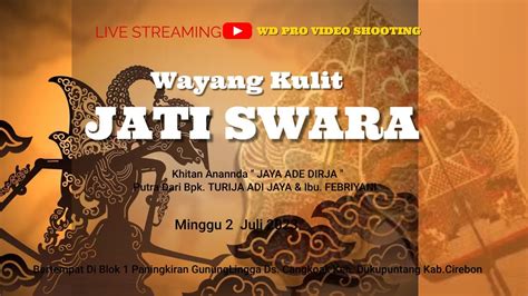 Live Streaming Wayang Kulit Jati Swara Blok Paningkiran Ds Cankoak