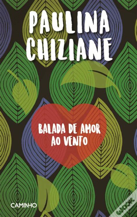 Balada De Amor Ao Vento De Paulina Chiziane Livro WOOK