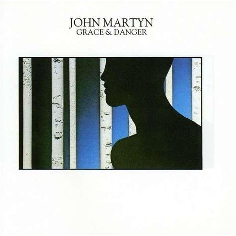 John Martyn - Grace and Danger Lyrics and Tracklist | Genius