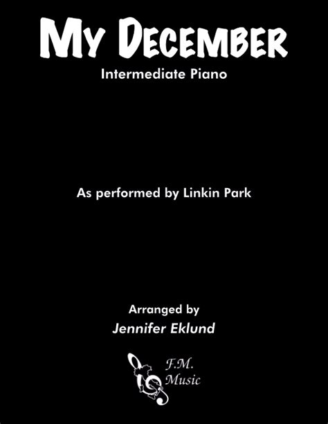 My December (Intermediate Piano) By Linkin Park - F.M. Sheet Music - Pop Arrangements by ...