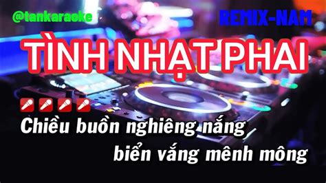 T Nh Nh T Phai Karaoke Remix Nam Tankaraoke Youtube