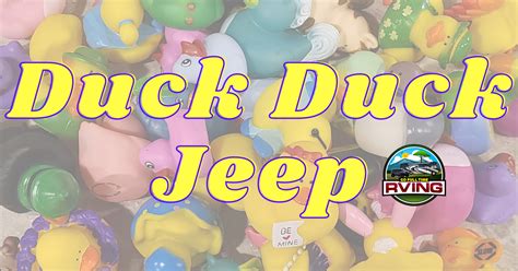 Duck Duck Jeep – What is Jeep Ducking? | Go Full-Time RVing