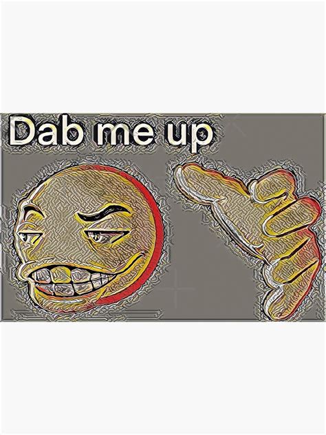 "Dab Me Up Meme dae patterns" Poster for Sale by Zee-Tree | Redbubble