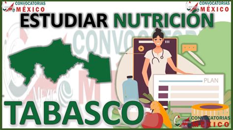 Donde estudiar Nutrición en Tabasco enero 2025