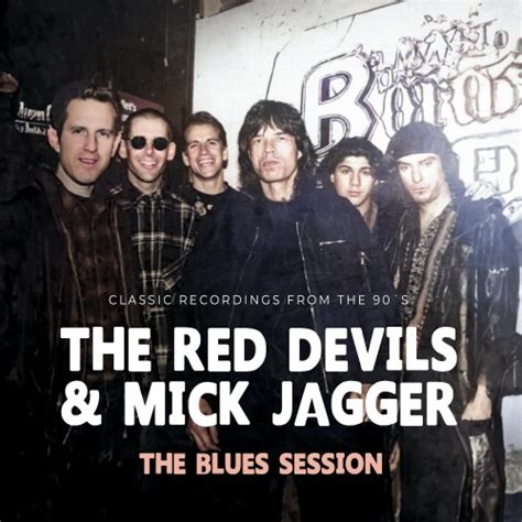 The Red Devils And Mick Jagger The Blues Session Classic Recordings