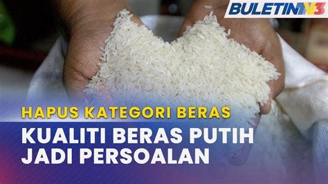 Beras Putih Malaysia Madani Cake Berharap Gred Beras Yang Diberi