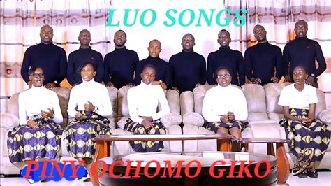 Piny Ochomo Giko LUO SDA SONGS YouTube