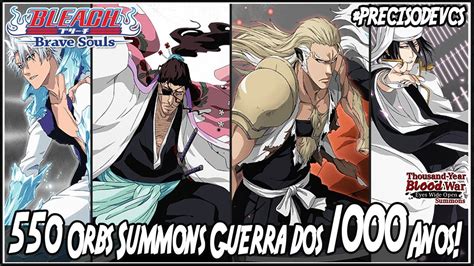 Bleach Brave Souls Orbs Guerra Dos Mil Anos Summons Thousand