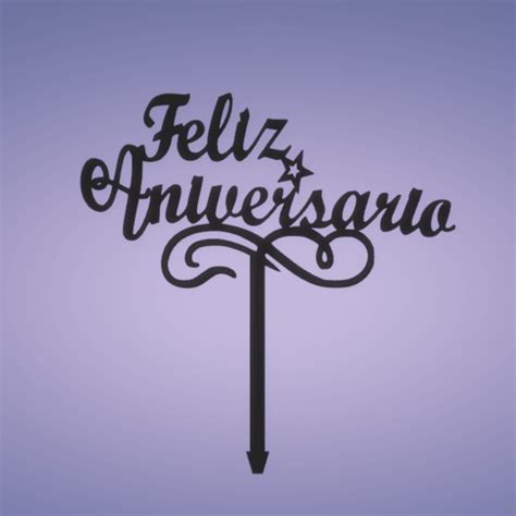 Descargar Archivo Stl Topper Feliz Aniversario • Diseño Para Imprimir