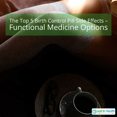 The Top 5 Birth Control Pill Side Effects - Functional medicine options