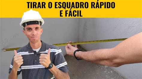 Como Tirar O Esquadro Perfeito Das Paredes Na Obra De Modo R Pido E