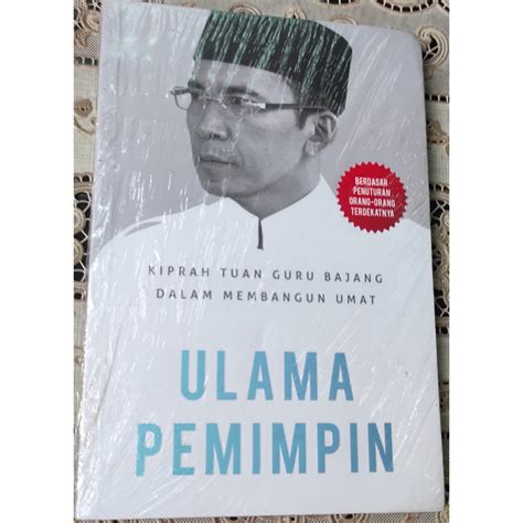 Jual Buku Baru Ulama Pemimpin Kiprah Tuan Guru Bajang Dalam Membangun