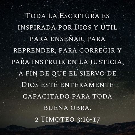 2 Timoteo 316 17 Toda La Escritura Es Inspirada Por Dios Y útil Para