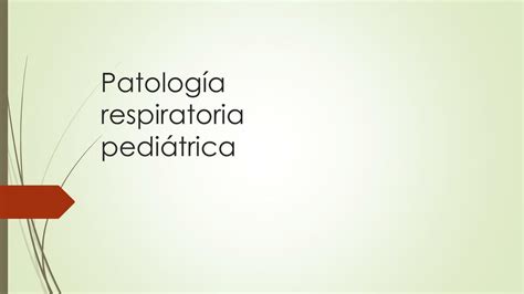 Patolog A Respiratoria Pedi Trica Alejandro Salas Udocz