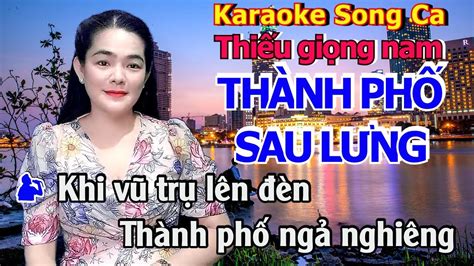 Karaoke Th Nh Ph Sau L Ng Song Ca Thi U Gi Ng Nam H T V I N Hi P B N