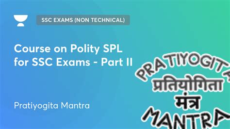 Ssc Exams Non Technical Railway Exams Course On Polity Spl For Ssc