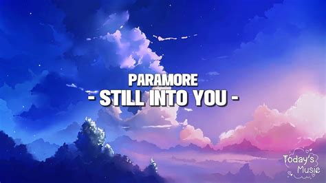 Paramore Still Into You Lyrics Youtube