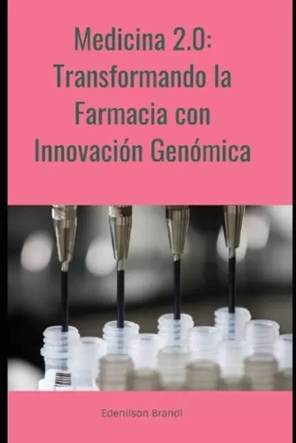 MEDICINA 2 0 TRANSFORMANDO La Farmacia Con Innovaci N Gen Mica By