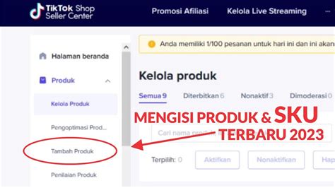 CARA TERBARU MENGISI PRODUK DI TIKTOK SHOP SELLER SKU LANGSUNG