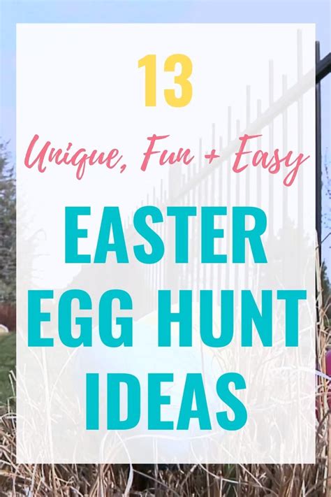 13 Fun And Unique Ideas For Easter Egg Hunts Artofit