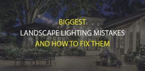 Biggest Landscape Lighting Mistakes And How To Fix Them Ledwatcher