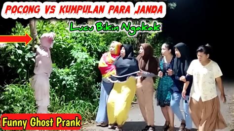 Pocong Vs Kumpulan Para Janda Auto Lari Kocar Kacir Bikin Ngakak