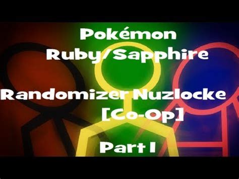 Pokémon Ruby Sapphire Randomizer Nuzlocke Co Op Part 1 YouTube