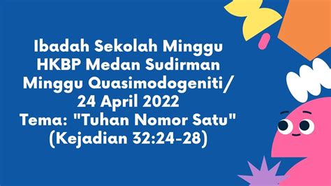 Ibadah Sekolah Minggu HKBP Medan Sudirman Minggu 24 April 2022 YouTube