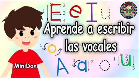 Las vocales para niños Cómo escribir las vocales Aprende a escribir