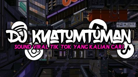 DJ Kyatumtuman Breaklatin Remix By Kecik Imba Full Bass 2023 YouTube