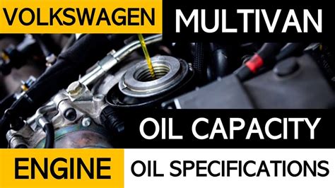 Volkswagen Multivan Engine Oil Capacity And Specifications