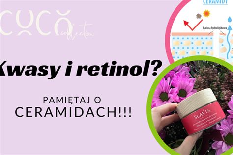 Kwasy I Retinol W Piel Gnacji Uzupe Nij Ceramidami Coco Collection