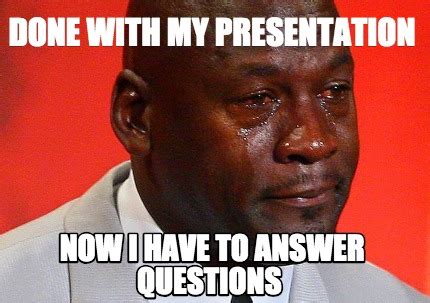 Any Questions Images For Presentation Funny / How To Make Your Powerpoint Funnier Gold Comedy ...