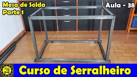 Curso De Serralheiro 38 Aprenda Esquadrejar Um Cubo Mesa De Solda