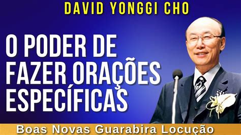 David Paul Yonggi Cho O Poder De Fazer Ora Es Espec Ficas Em