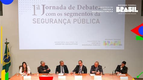 Mjsp Promove Jornada De Debates Os Segmentos Da Seguran A P Blica