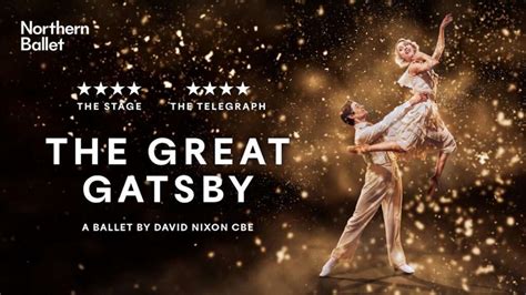 The Great Gatsby Tickets Northern Ballet West End Theatre