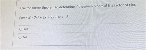 Solved Use The Factor Theorem To Determine If The Given