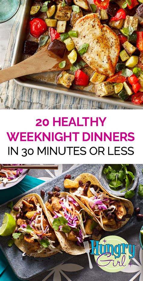 Healthy Weeknight Dinner Recipes In 30 Minutes Or Less Hungry Girl