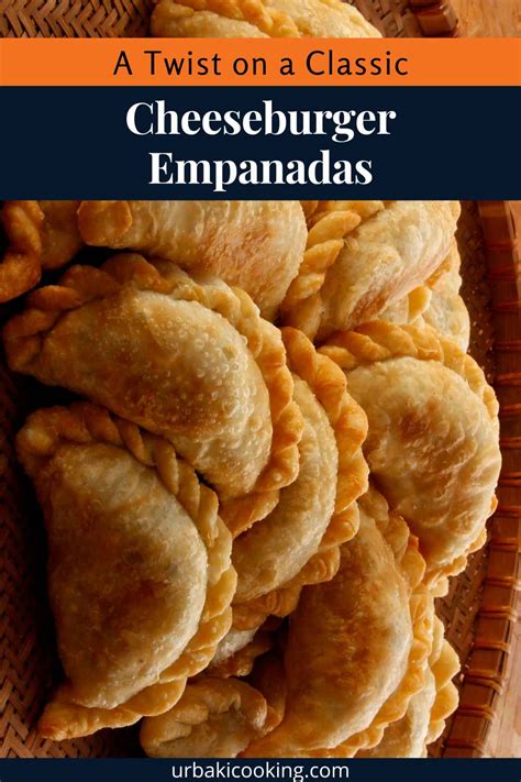 A Twist On A Classic Cheeseburger Empanadas Urbaki Cooking