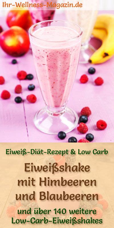 Eiweißshake mit Himbeeren und Blaubeeren Low Carb Eiweiß Diät Rezept