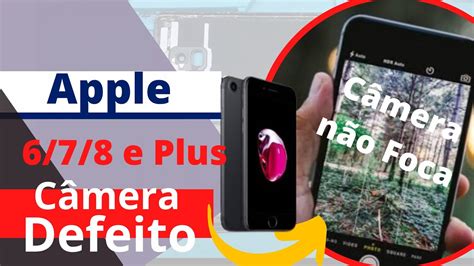 Câmera do iPhone tremendo Como Resolver iPhone 6 7 8 e Plus YouTube